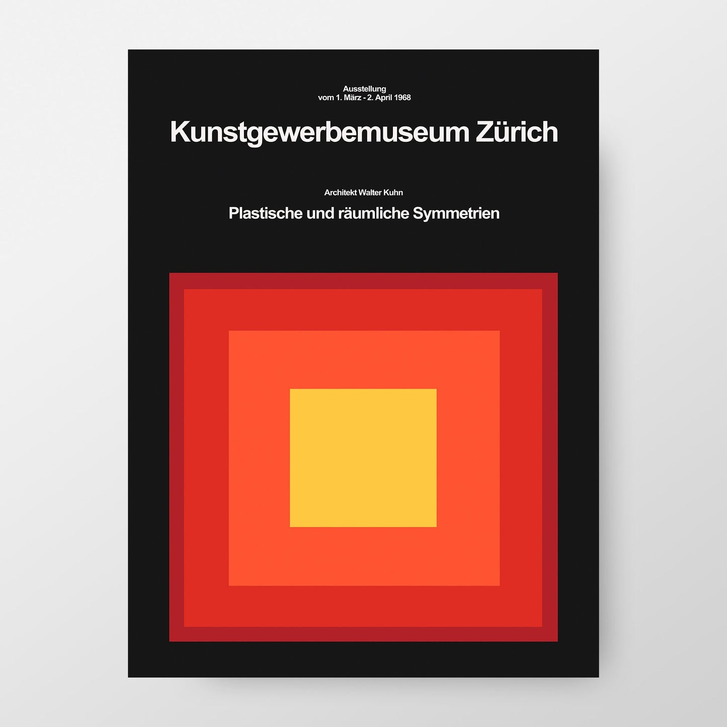 Affiche de l'exposition "Kunstgewerbemuseum" de Zurich 1968 Symétries plastiques et spatiales